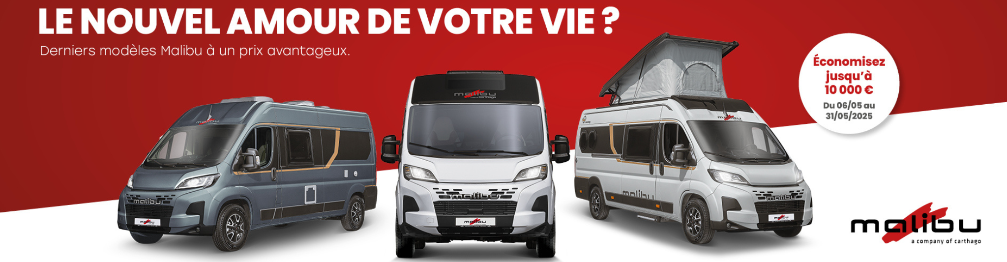 Votre fourgon Malibu 2025 à prix réduit 🔥